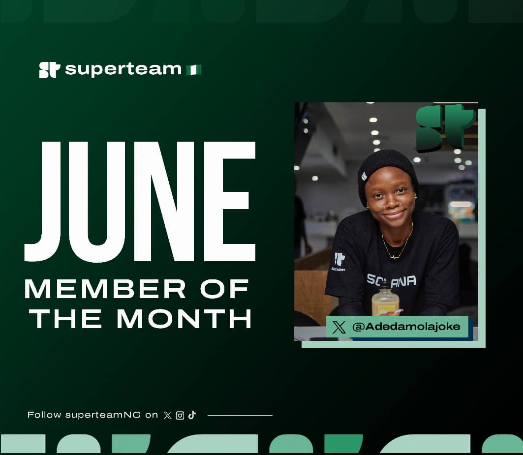 Superteam Nigeria — June Member of the Month